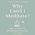 Cover: Why Can't I Meditate? - Ascent Audio