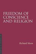 Cover: Freedom of Conscience and Religion - Irwin Law Inc