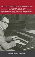 Cover: Reflections of an American Harpsichordist - University of Rochester Press