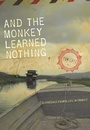 Cover: And the Monkey Learned Nothing - University Of Iowa Press