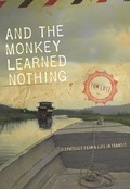 Cover: And the Monkey Learned Nothing - University Of Iowa Press