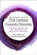 Cover: The Executive's Guide to 21st Century Corporate Citizenship - Emerald Publishing Limited