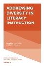 Cover: Addressing Diversity in Literacy Instruction - Emerald Publishing Limited