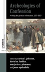 Cover: Archeologies of Confession - Berghahn Books