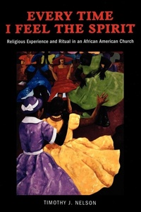 Enlarge image Cover: Every Time I Feel the Spirit - New York University Press