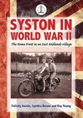 Cover: Syston in World War II: The Home Front in an East Midlands Village: Syston Past 5 - Anchor Print Group Ltd