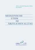 Cover: Medizinische Ethik im &auml;rztlichen Alltag - EMH Schweizerischer &Auml;rzteverlag