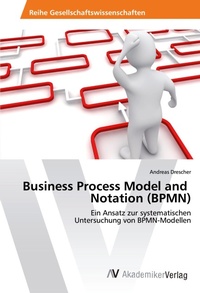 Enlarge image Cover: Business Process Model and Notation (BPMN) - AV Akademikerverlag