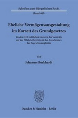 Abbildung von: Eheliche Vermögensausgestaltung im Korsett des Grundgesetzes - Duncker & Humblot