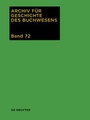 Cover: Archiv für Geschichte des Buchwesens / 2017 - De Gruyter