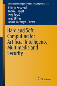 Enlarge image Cover: Hard and Soft Computing for Artificial Intelligence, Multimedia and Security - Springer