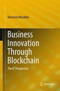 Enlarge image Cover: Business Innovation Through Blockchain - Springer
