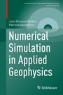 Cover: Numerical Simulation in Applied Geophysics - Birkhäuser