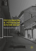 Cover: Postcolonialism and Postsocialism in Fiction and Art - Palgrave Macmillan