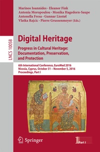 Abbildung von: Digital Heritage. Progress in Cultural Heritage: Documentation, Preservation, and Protection - Springer