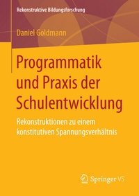 Enlarge image Cover: Programmatik und Praxis der Schulentwicklung - Springer VS