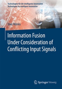 Abbildung von: Information Fusion Under Consideration of Conflicting Input Signals - Springer Vieweg