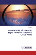 Cover: A Multitude of Semiotic Signs in David Mitchell's Cloud Atlas - LAP Lambert Academic Publishing