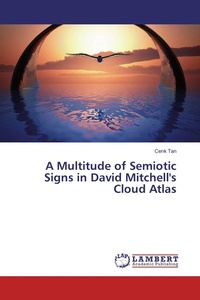 Enlarge image Cover: A Multitude of Semiotic Signs in David Mitchell's Cloud Atlas - LAP Lambert Academic Publishing