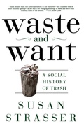 Cover: Waste and Want - Holt Paperbacks