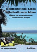 Cover: Selbstbestimmtes Leben - Selbstbestimmtes Altern - BoD - Books on Demand