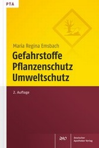 Bild: Gefahrstoffe, Pflanzenschutz, Umweltschutz - Deutscher Apotheker Verlag