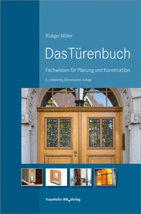 Bild vergrößern Bild: Das Türenbuch. - Fraunhofer IRB Verlag