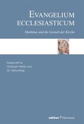 Cover: Evangelium ecclesiasticum. Matth&auml;us und die Gestalt der Kirche - edition chrismon