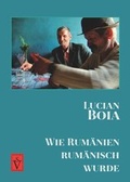 Cover: Wie Rum&auml;nien rum&auml;nisch wurde - Schiller Verlag