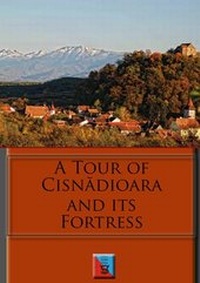 Abbildung von: A tour of Cisnadioara and its fortress - Schiller Verlag