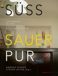Cover: S&uuml;&szlig;, sauer, pur - Verlag Henrich Editionen