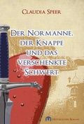 Cover: Der Normanne, der Knappe und das verschenkte Schwert - Burgenwelt Verlag