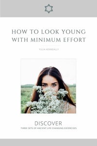 Abbildung von: How to Look Young with Minimum Effort - Yulia Kenneally