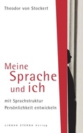 Cover: Meine Sprache und ich - Lingva Eterna Institut f&uuml;r bewusste Sprache