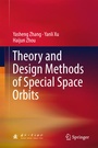 Cover: Theory and Design Methods of Special Space Orbits - Springer