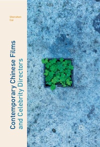 Abbildung von: Contemporary Chinese Films and Celebrity Directors - Springer