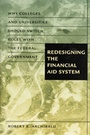Cover: Redesigning the Financial Aid System - Johns Hopkins University Press