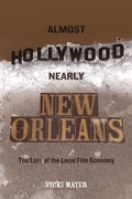 Cover: Almost Hollywood, Nearly New Orleans - Naval Institute Press