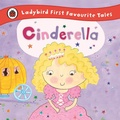 Cover: Cinderella: Ladybird First Favourite Tales - Ladybird