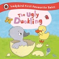Cover: The Ugly Duckling: Ladybird First Favourite Tales - Ladybird
