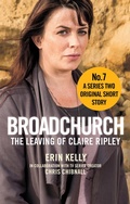 Cover: Broadchurch: The Leaving of Claire Ripley (Story 7) - Sphere