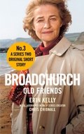 Cover: Broadchurch: Old Friends (Story 3) - Sphere