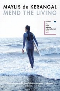 Abbildung von: Mend the Living - MacLehose Press