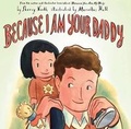 Cover: Because I am Your Daddy - Harry N. Abrams, Inc.
