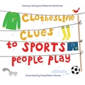 Cover: Clothesline Clues to Sports People Play - Charlesbridge Publishing,U.S.