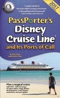 Cover: PassPorter's Disney Cruise Line and Its Ports of Call 2017 - PassPorter Travel Press
