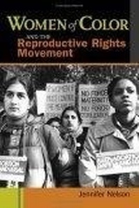 Enlarge image Cover: Women of Color and the Reproductive Rights Movement - New York University Press