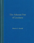 Cover: The Arkansas Post of Louisiana - University of Arkansas Press