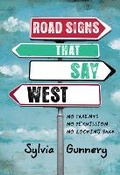 Cover: Road Signs That Say West - Pajama Press