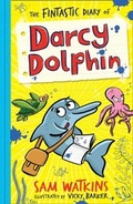 Cover: The Fintastic Diary of Darcy Dolphin - Jelly Pie